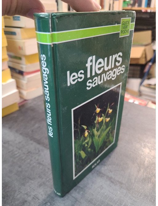 Les fleurs sauvages, guide de Jean Raray