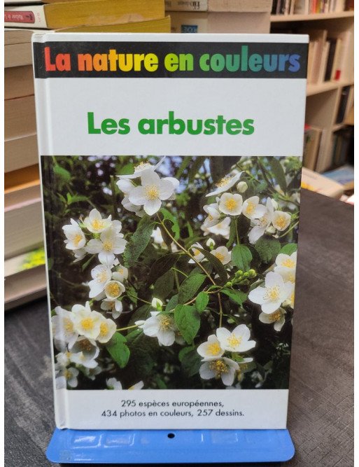 Les arbustes : un guide complet par Bolliger Erben Grau Heubl