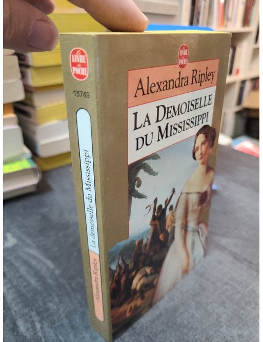 La Demoiselle du Mississippi : un roman captivant par Alexandra Ripley