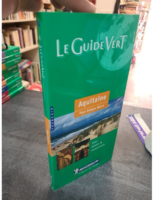 Aquitaine Pays Basque Bearn par Michelin Travel Publications