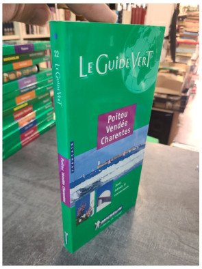 Le Guide Vert Poitou/Vendee/Charentes par Guide Vert