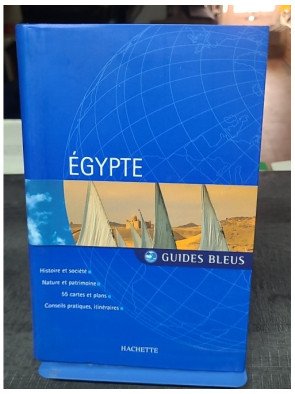 Guide Bleu - Égypte : un...