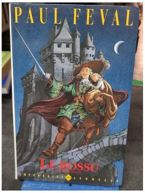 Le Bossu - Première Partie...