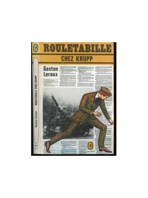 Rouletabille chez krupp de...