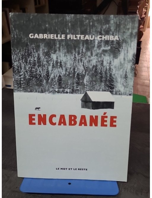 Encabanée par Gabrielle Filteau-Chiba
