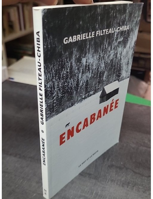 Encabanée par Gabrielle Filteau-Chiba