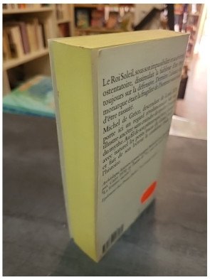 Louis XIV - L'envers du soleil, son règne de grandeur et de dissimulation par Michel de Grèce