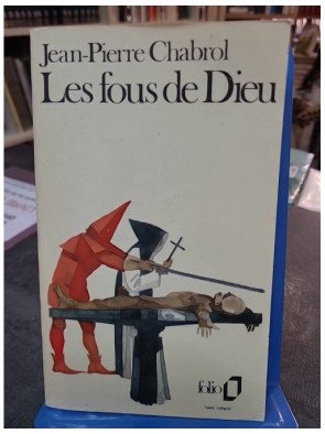 Les Fous de Dieu, l'œuvre...