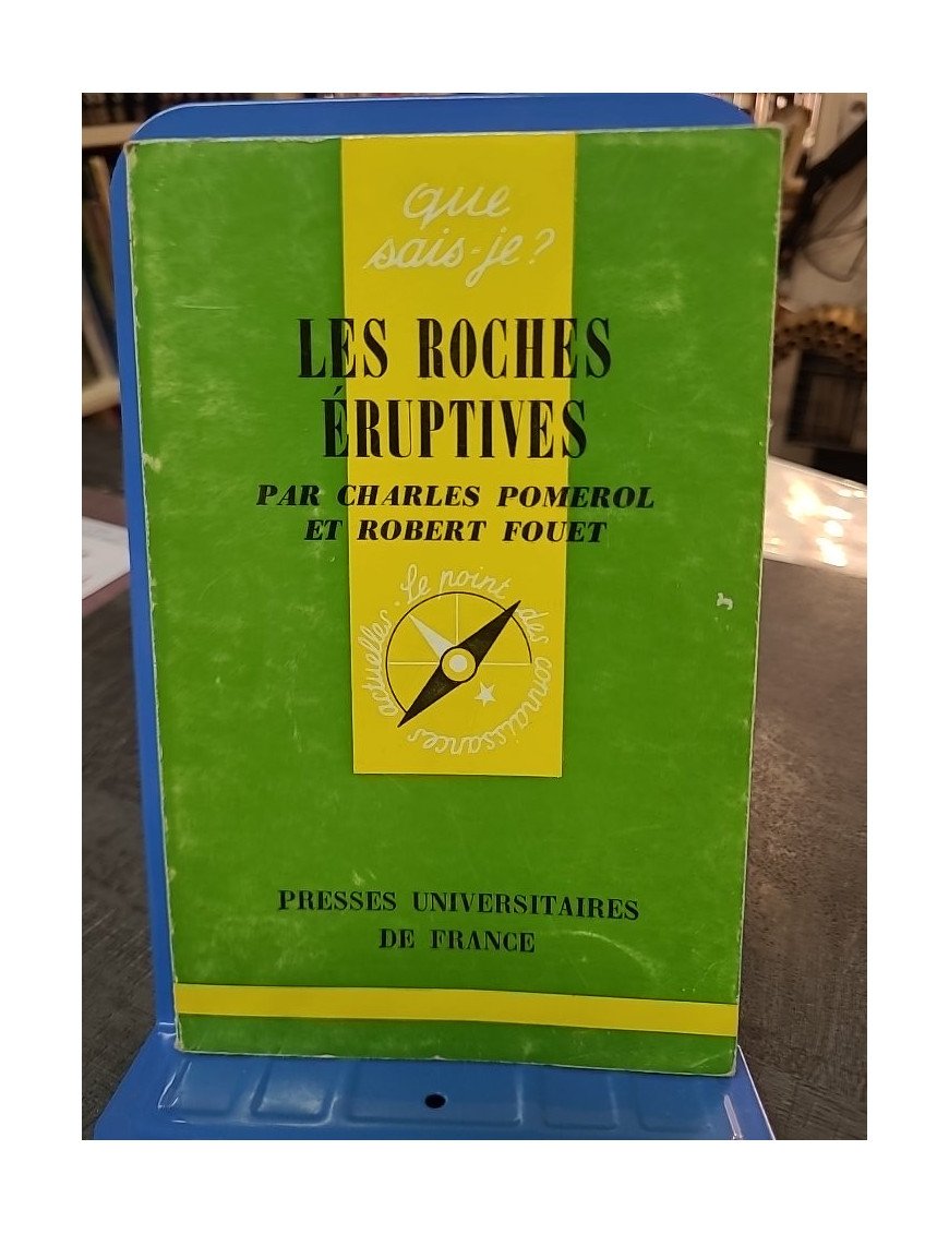 Les roches éruptives par Charles Pomerol et Robert Fouet : Guide essentiel de géologie
