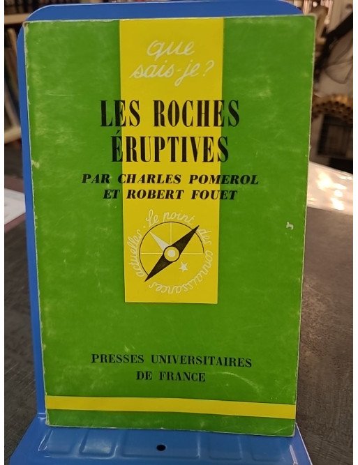 Les roches éruptives par Charles Pomerol et Robert Fouet : Guide essentiel de géologie
