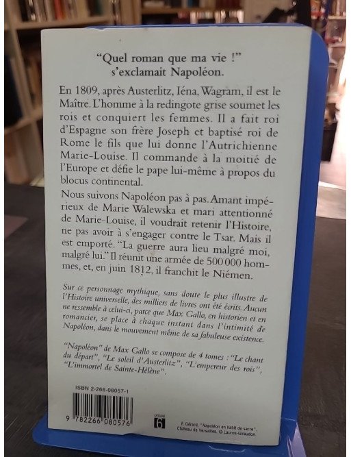Napoléon, Tome 3 : L'empereur Des Rois par Max Gallo