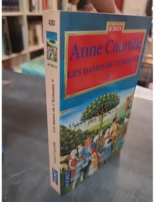 Les Dames De Clermont Tome 1 par Anne Courtillé