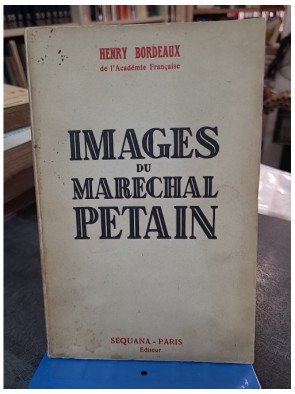 Images du Maréchal Pétain...