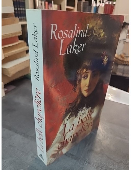 La Belle Chapelière par Rosalind Laker : Entre exil et passion, un roman historique captivant