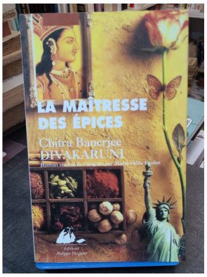 La maîtresse des épices :...