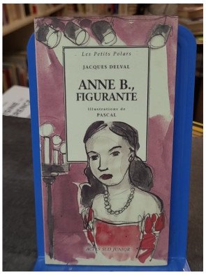 Anne B., figurante - Les...