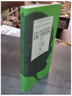 Les Chaudrons du divin par Michèle Costa-Magna