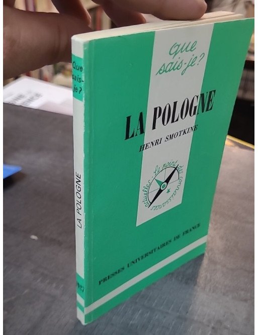 La Pologne (Que sais-je) par Henri Smotkine