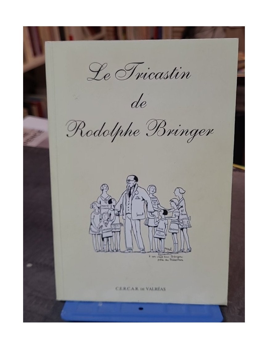LE TRICASTIN de RODOLPHE BRINGER