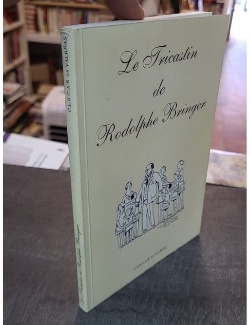 LE TRICASTIN de RODOLPHE BRINGER