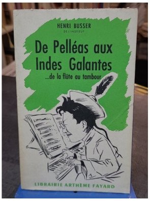 De 'Pelléas' aux 'Indes...