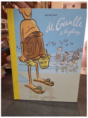 De Gaulle à la plage - Tome...