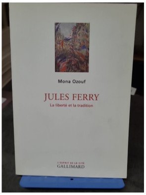 Jules Ferry, de Mona Ozouf...