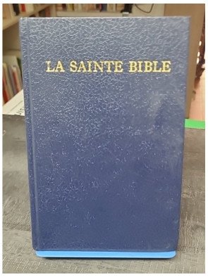 La Sainte Bible, sa...
