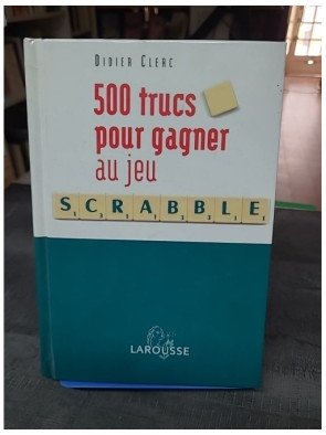 500 Trucs Pour Gagner Au...