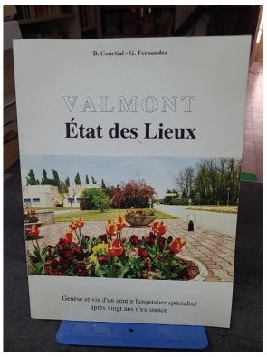 Valmont : état des lieux....