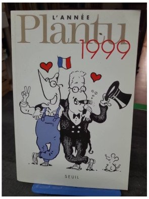 L'Année Plantu 1999 : Ses...