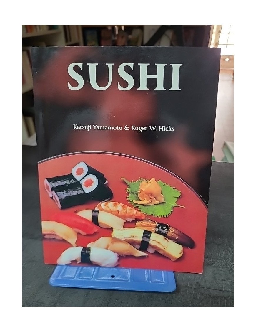 Sushi : Préparer et Présenter les Merveilleux Plats Japonais par Katsuji Yamamoto