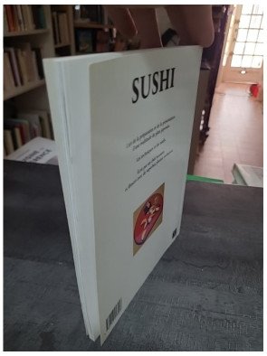 Sushi : Préparer et Présenter les Merveilleux Plats Japonais par Katsuji Yamamoto