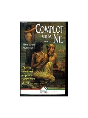 Complot sur le Nil de...