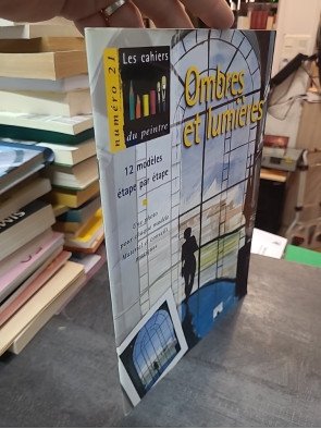 Ombres et lumières Par Yves Coleman