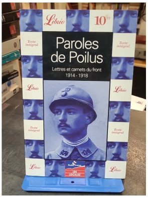 Paroles de poilus - Lettres...