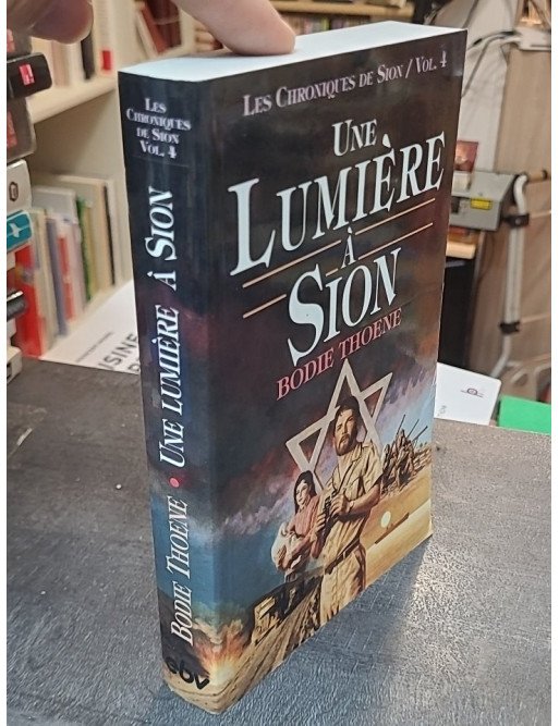 Une lumière à Sion - Tome 4 par Thoene Bodie