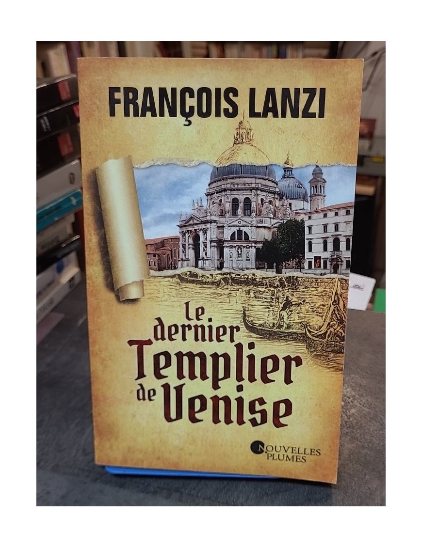 Le dernier templier de Venise par François Lanzi