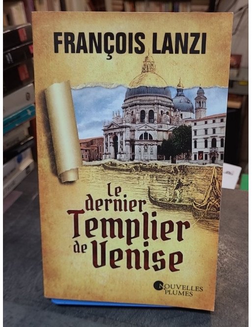 Le dernier templier de Venise par François Lanzi