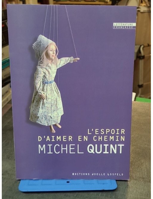 L'espoir d'aimer en chemin par Michel Quint