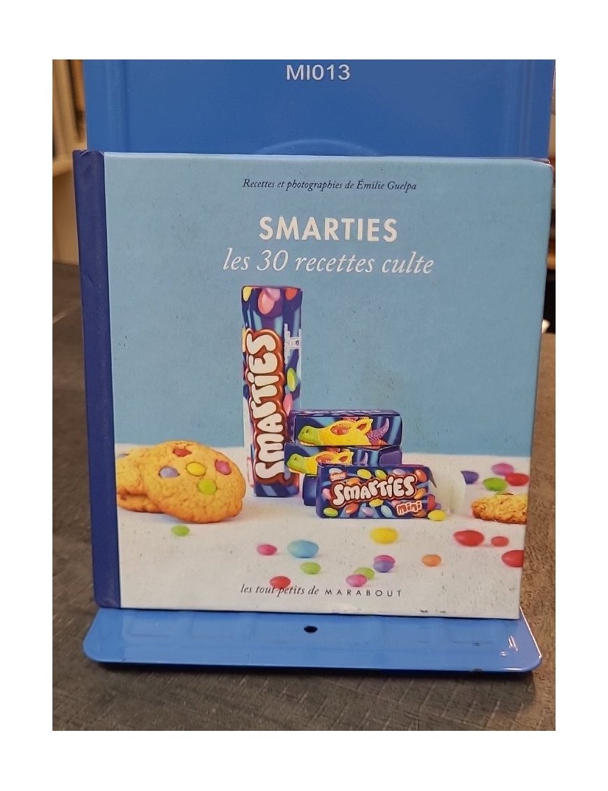 Smarties - Les 30 recettes culte d'Emilie Guelpa