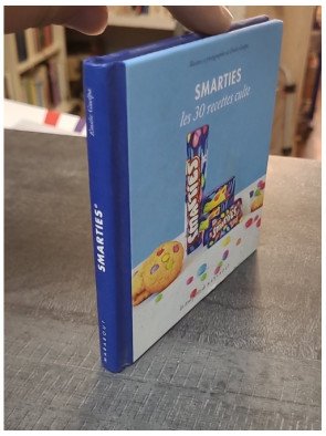 Smarties - Les 30 recettes culte d'Emilie Guelpa