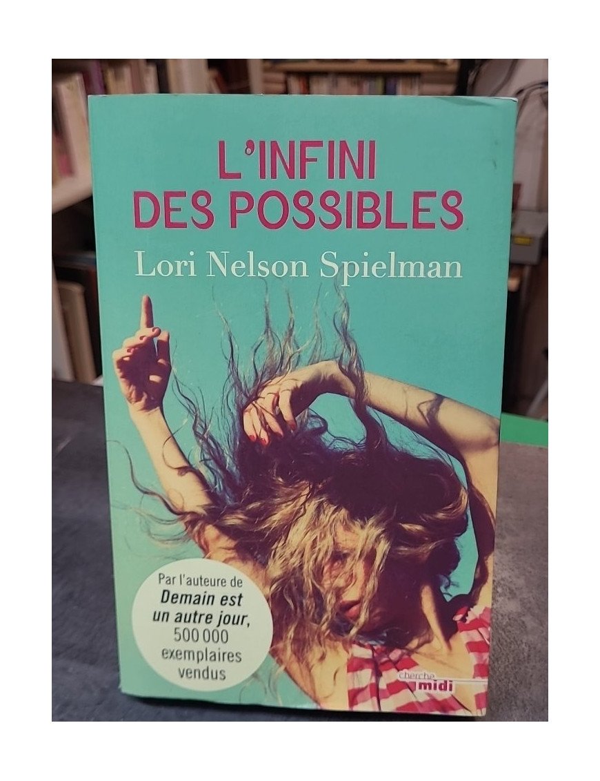 L'Infini des possibles, un conte de fées moderne par Lori Nelson Spielman