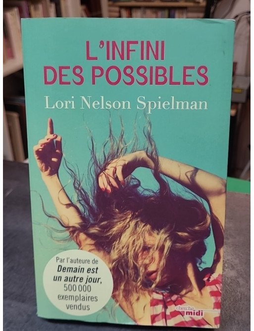 L'Infini des possibles, un conte de fées moderne par Lori Nelson Spielman