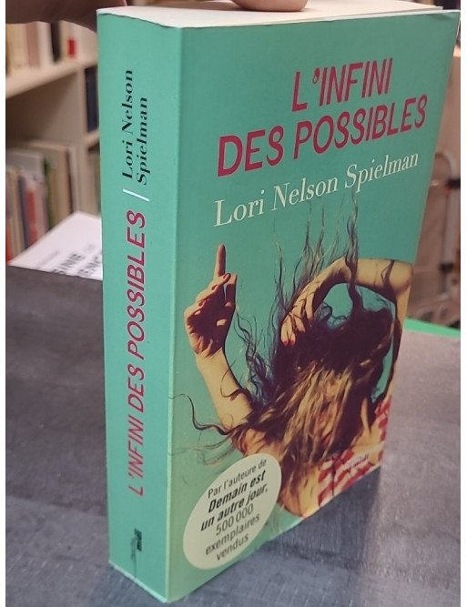 L'Infini des possibles, un conte de fées moderne par Lori Nelson Spielman