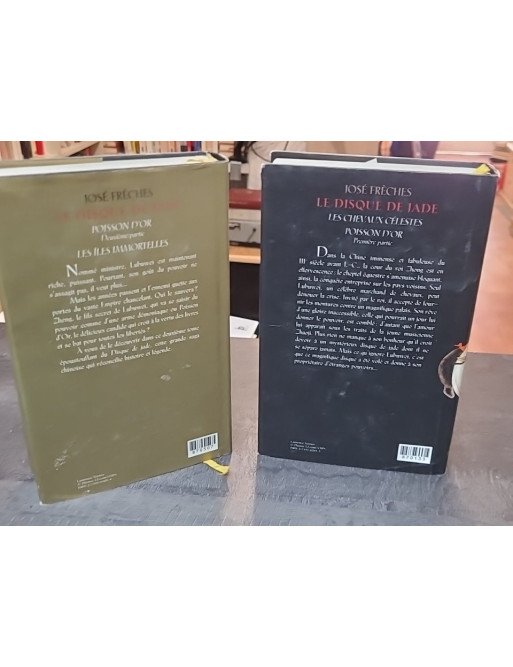 Le Disque jade, tome 1 ET 2 - Poisson d'or (suite et fin) les îles immortelles de José Frèches