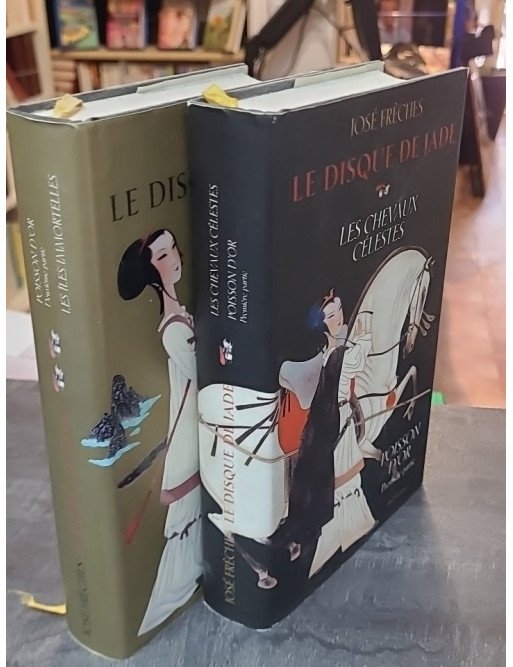 Le Disque jade, tome 1 ET 2 - Poisson d'or (suite et fin) les îles immortelles de José Frèches