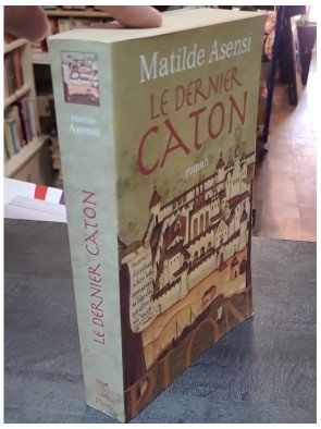 Le dernier Caton par Matilde Asensi