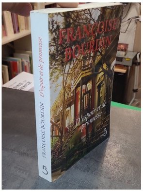 D'espoir et de promesse par Françoise Bourdin : entre trahison et reconstruction amoureuse