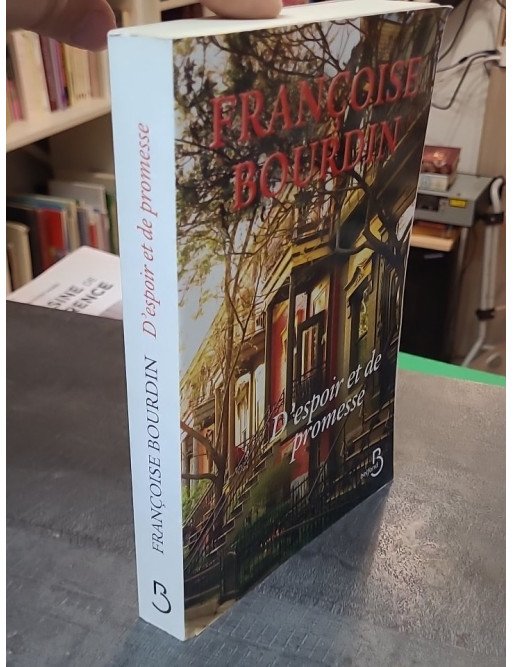 D'espoir et de promesse par Françoise Bourdin : entre trahison et reconstruction amoureuse